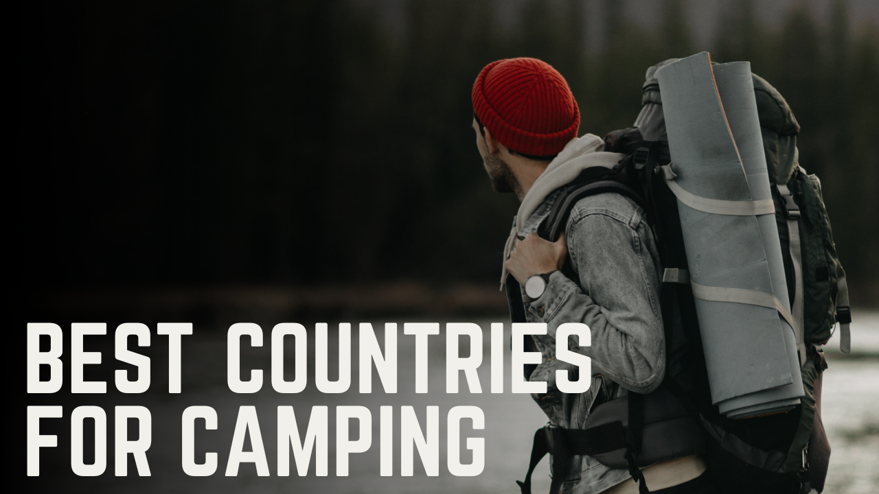 Best Countries for Camping