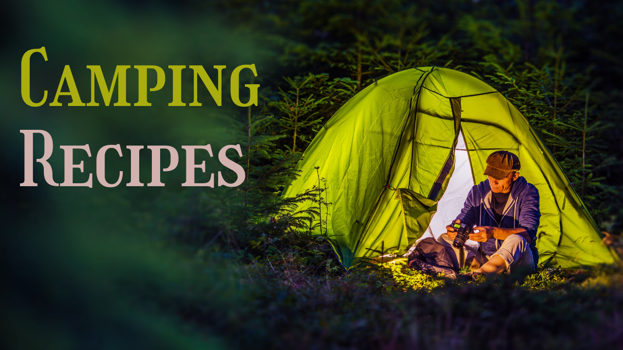 Best Camping Recipes