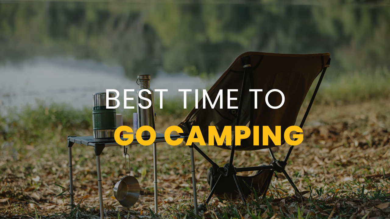 Best Time to Go Camping