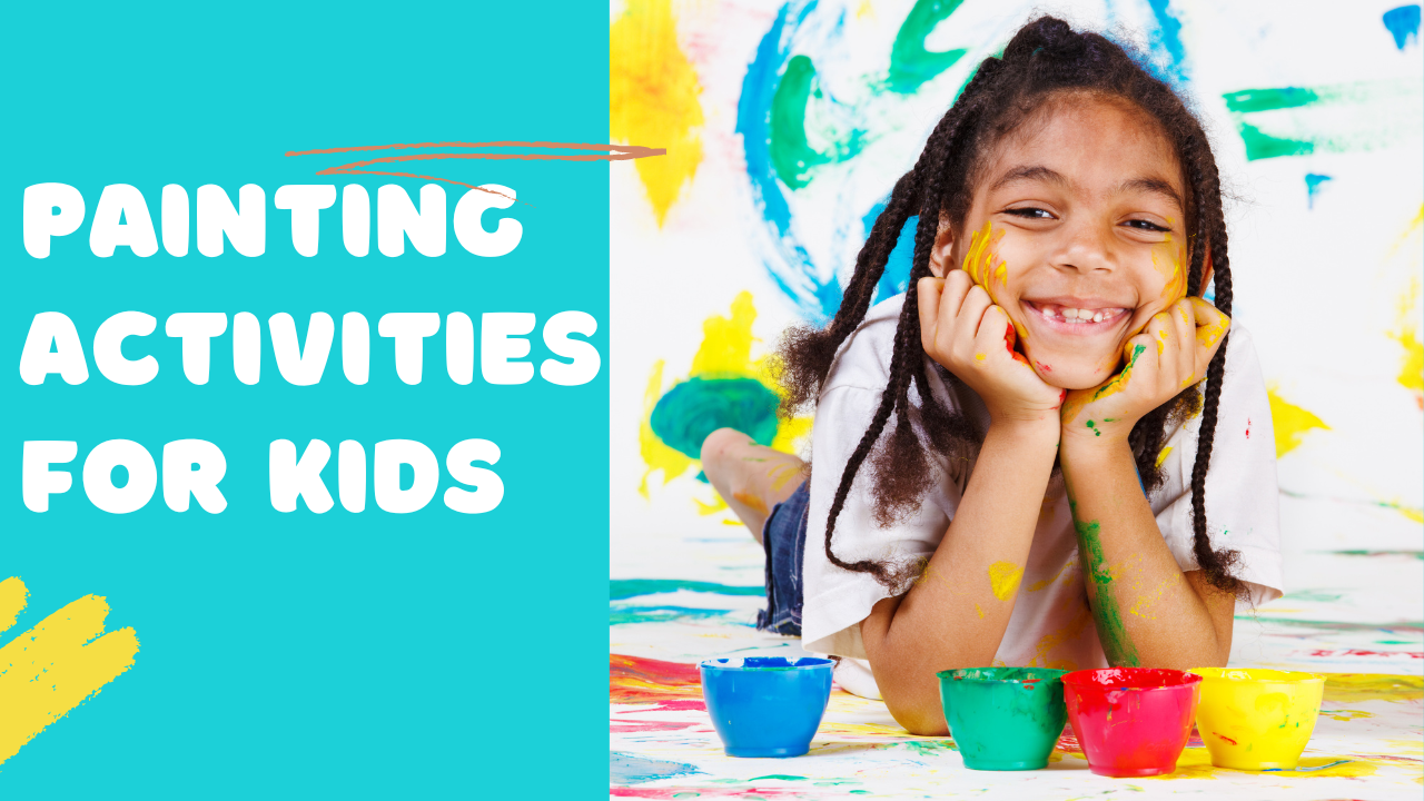 Painting Activities for Kids