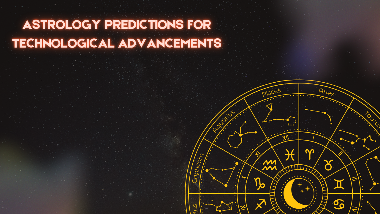 Astrology Predictions for Technological Advancements