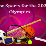 New Sports for the 2024 Olympics