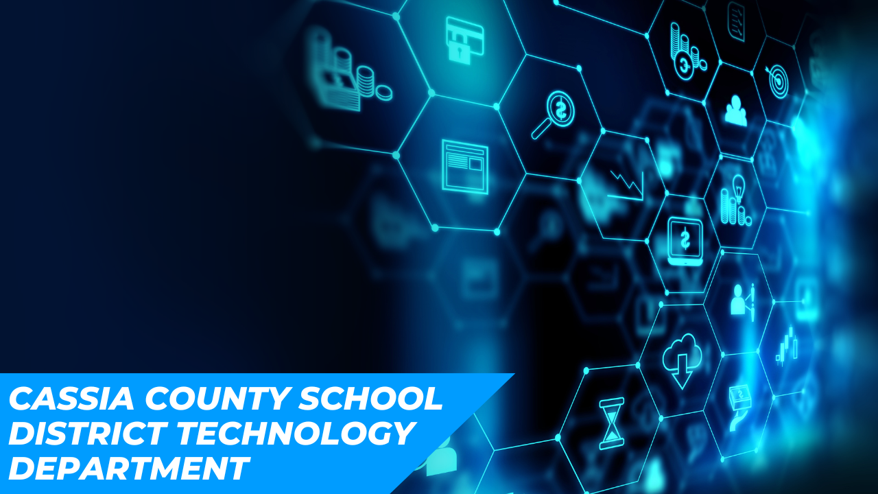 Cassia County School District Technology Department