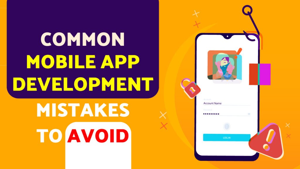 Top Mistakes to Avoid When Developing an Android App