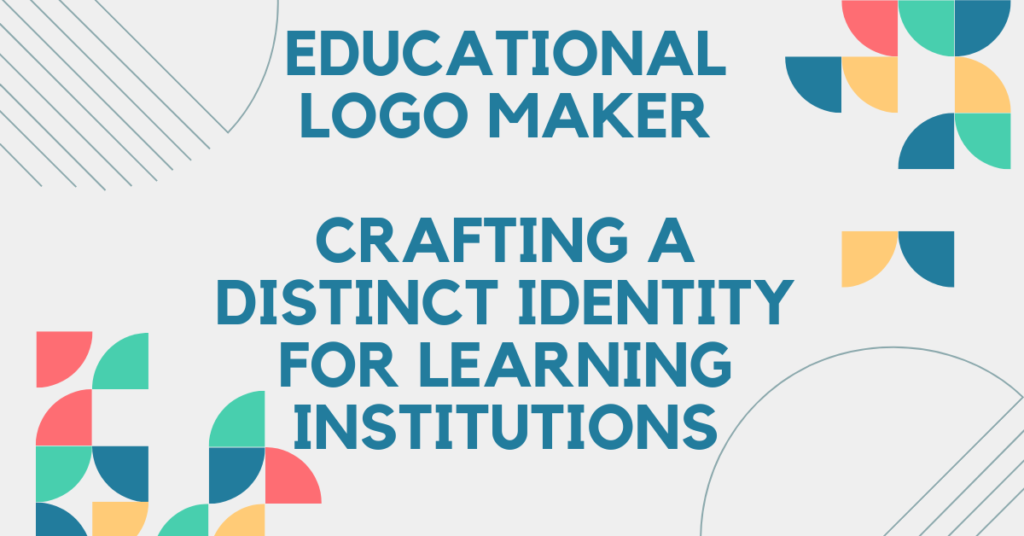 Educational Logo Maker Crafting a Distinct Identity for Learning Institutions