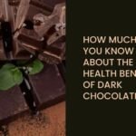 How Much Do You Know About the Health Benefits of Dark Chocolate