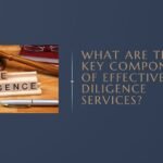 What Are the Key Components of Effective Due Diligence Services