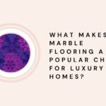 What Makes Marble Flooring a Popular Choice for Luxury Homes